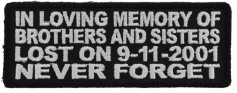 In Loving Memory Of Brothers and Sisters Lost On 9 11 2001 Never